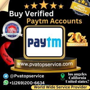 Buy Verified Paytm Accounts